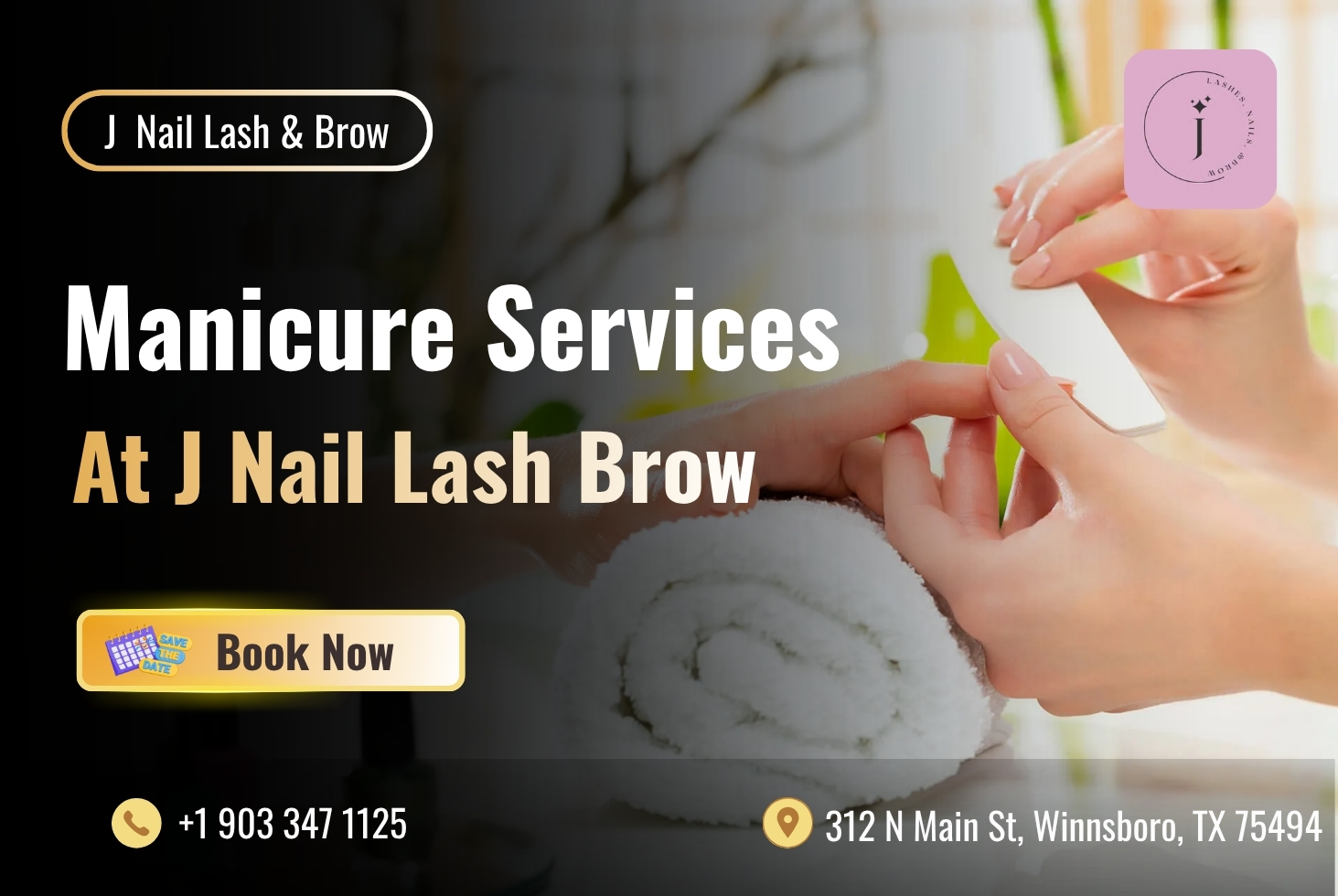 Complete Guide to Manicure Services at J Nail Lash Brow - Winnsboro TX (2026) 2 Manicure Services J Nail Lash Brow Winnboro Tx