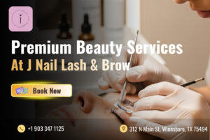 Premium Services In J Nail Lash Brow