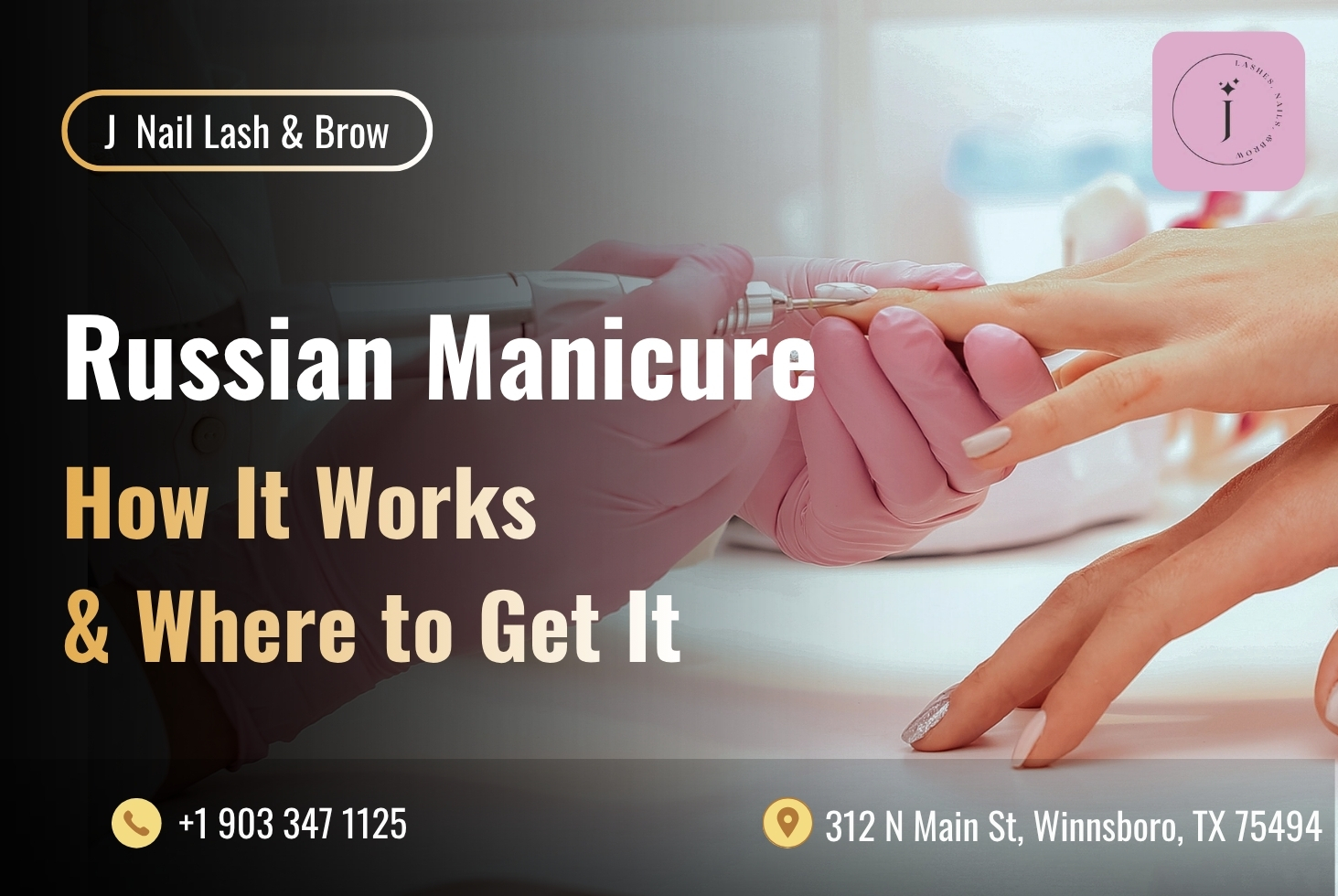 Russian Manicure J Nail Lash Brow